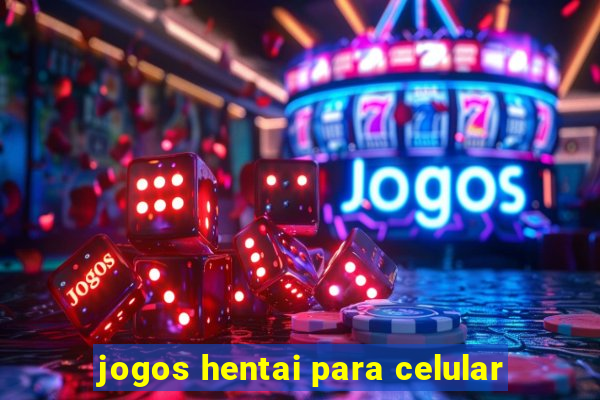 jogos hentai para celular